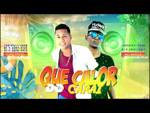 Sony pros e Mc Smolk - Calor do Carai