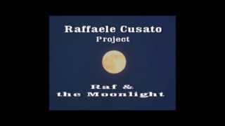 Raffaele Cusato Project: Raf and the moonlight '13