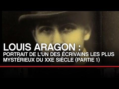 Louis Aragon : portrait de l'un des écrivains les plus mysétrieux du XXe (1/2) - Toute L'Histoire