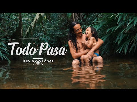 Kevin López - Todo Pasa (Video Oficial)