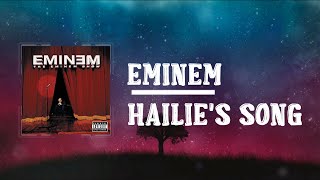 Eminem - Hailie&#39;s Song (Lyrics)