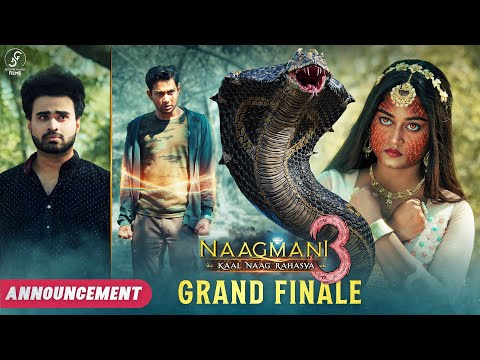 NAAGMANI 3 (नागमणि ३) - Kaal Naag Rahasya | FINAL EPISODE | DATE ANNOUNCEMENT | LAST EPISODE