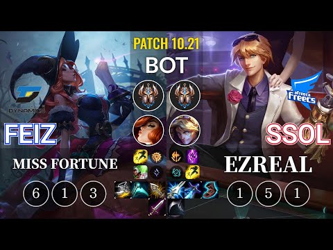 DYN Feiz Miss Fortune vs AF SSol Ezreal Bot - KR Patch 10.21