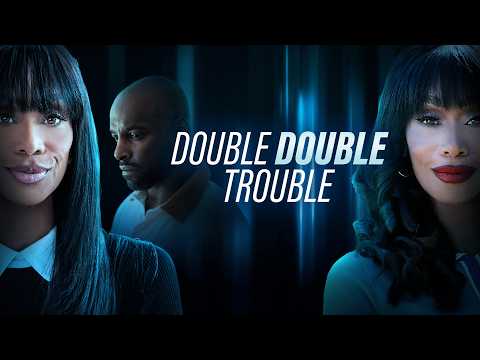 Double Double Trouble