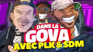 DANS LA GOVA avec PLK &amp; SDM | "Enna" en EXCLU !