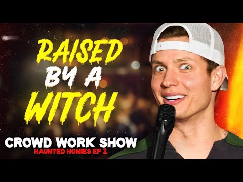 RAISED BY A WITCH | CROWD WORK SHOW w/ MATT RIFE (Haunted Homies #24)