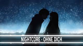 Nightcore - Ohne Dich - SDP