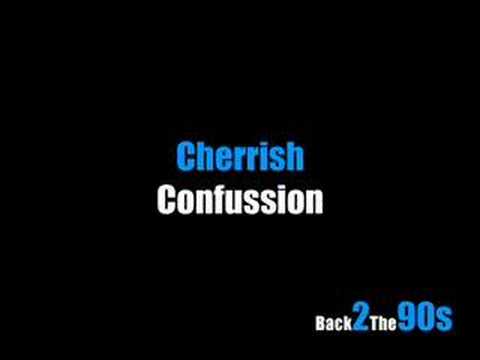 Cherrish - Confussion