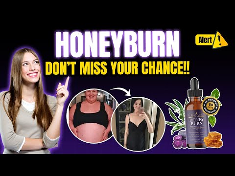 HONEY BURN - ((⛔WATCH OUT⛔)) HoneyBurn Review - HoneyBurn Reviews - HoneyBurn Weight Loss Drops Video