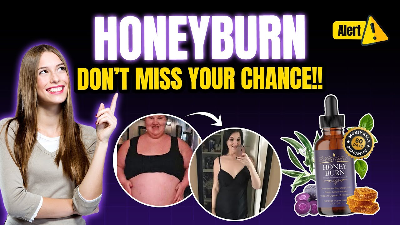 HONEY BURN - ((⛔WATCH OUT⛔)) HoneyBurn Review - HoneyBurn Reviews - HoneyBurn Weight Loss Drops