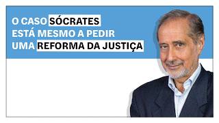 José Manuel Fernandes: O caso Sócrates está mesmo a pedir uma reforma da Justiça
