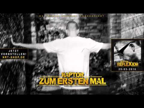 Raptor -  Zum ersten Mal