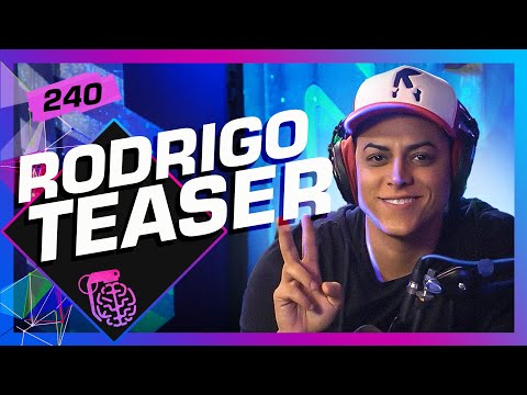 RODRIGO TEASER - Inteligência Ltda. Podcast #240