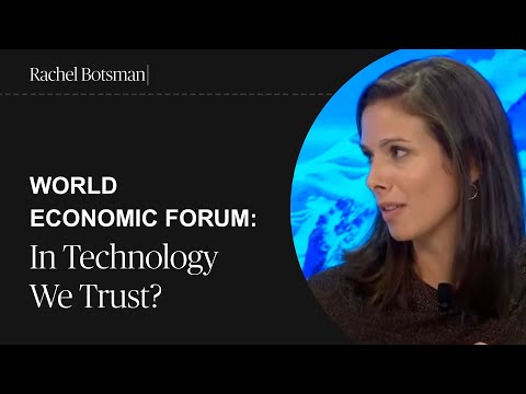 Rachel Botsman: In Technology We Trust? | World Economic Forum