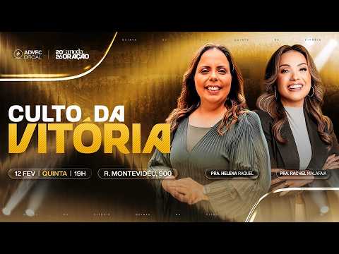 CULTO DA VITÓRIA | Pra. Helena Raquel & Pra. Rachel Malafaia | 12/02/2026