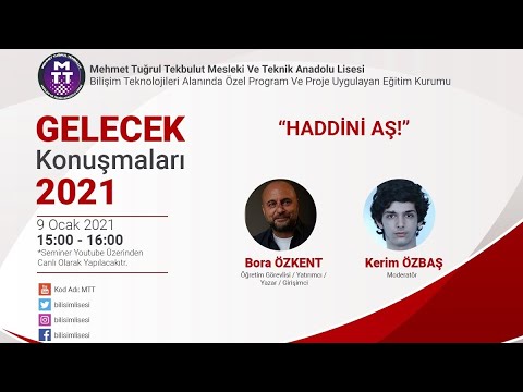 , title : 'Haddini Aş / Gelecek Konuşmaları / Bora Özkent'