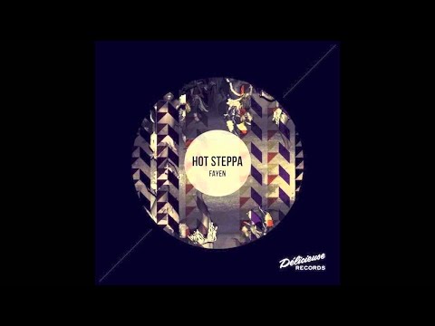 Hot Steppa - Fayen (Florian Rietze Remix)