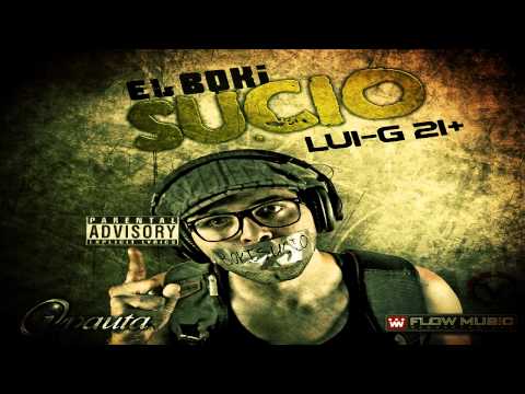 Lui-G 21+ Ft J Alvarez - Echa Pa Ca (El Boki Sucio)