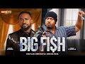 BIG FISH UZOR ARUKWE MIKE EZURUONYE EMEM UFOT MEGGIE KEJE LATEST NOLLYWOOD 2025