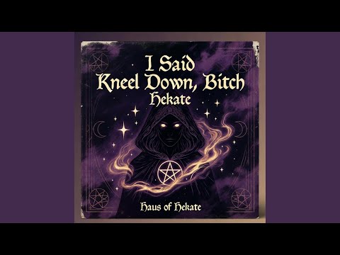 I Said Kneel Down, Bitch