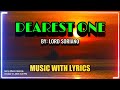 Dearest One The Ultimate Classic OPM Love Song With Lyrics By Lord Soriano