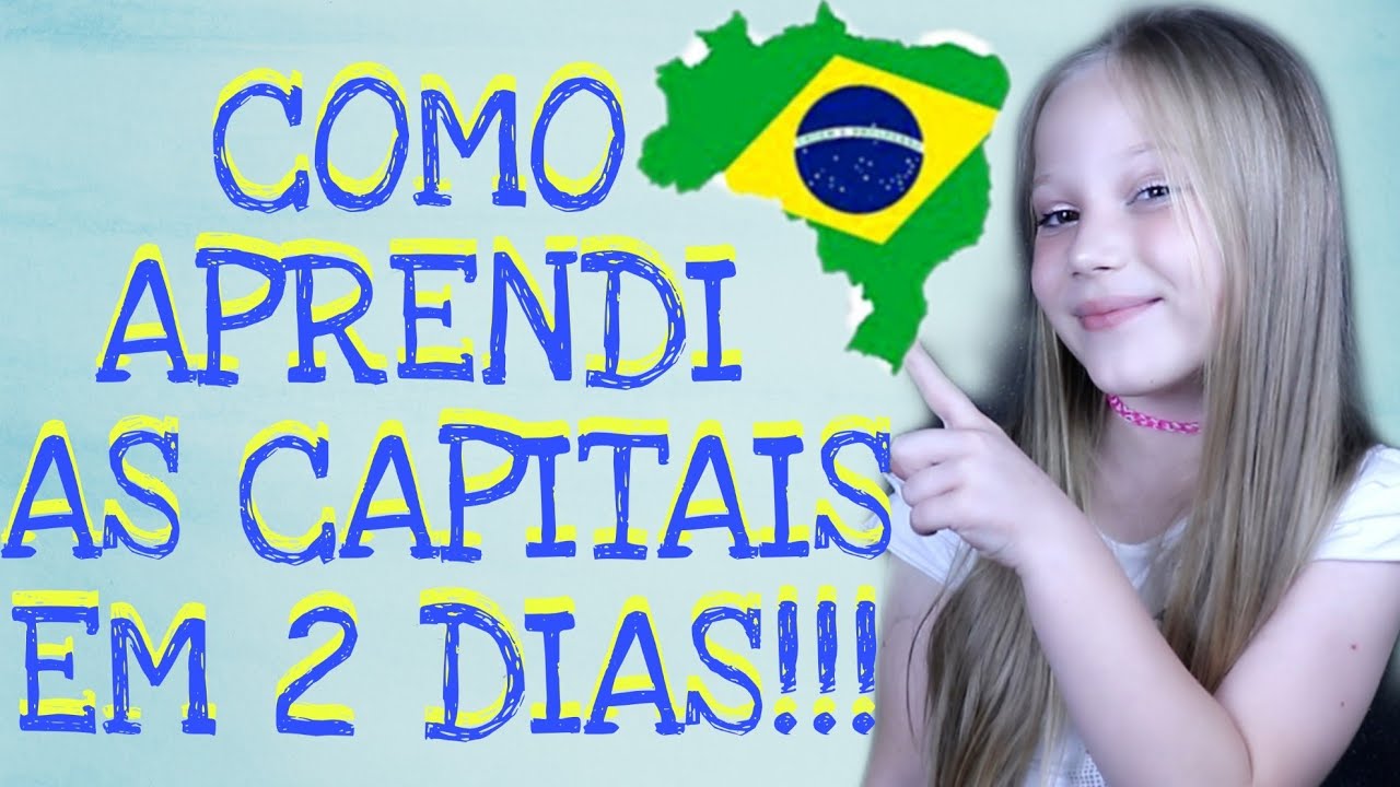 CAPITAIS DO BRASIL - APRENDENDO DE FORMA FÁCIL!