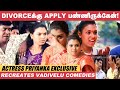 Divorce Apply பண்ணிருக்கேன் Priyanka 1st Time Reveals Vadivelu Comedy Pair