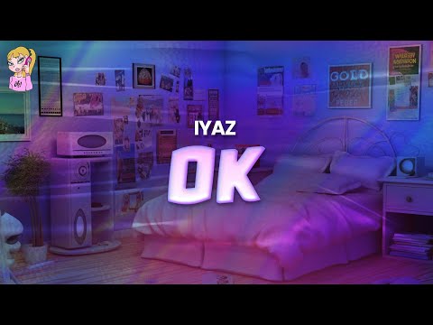 Iyaz - Ok // Lyrics