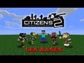 Minecraft Tutorial Citizens 2 - Les Bases