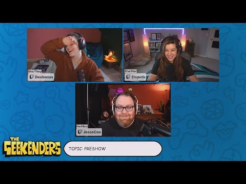 The Geekenders Preshow - Ep 15 with Elspeth