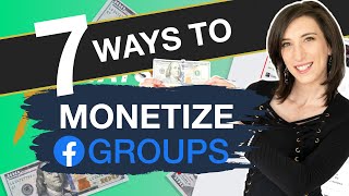 7 Ways To Make Money With Facebook Groups