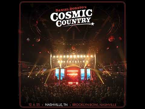 Daniel Donato's Cosmic Country - Nashville, Tennessee (2025-12-06)