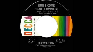 1966-67 Loretta Lynn - Don’t Come Home A’Drinkin’ (With Lovin’ On Your Mind) (mono 45--#1 C&amp;W hit)