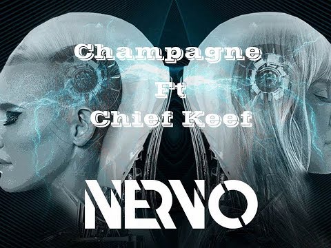 NERVO ft. Chief Keef - Champagne - Official lyrics Video