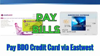 Pay BDO Credit Card Online | Pay Bills with Eastwest Online