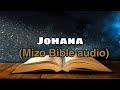 Mizo Bible audio || Johana