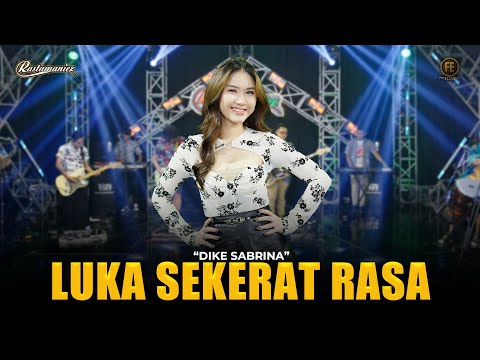 DIKE SABRINA - LUKA SEKERAT RASA | Feat. RASTAMANIEZ ( Official Live Version )