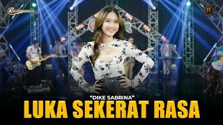 Download lagu DIKE SABRINA - LUKA SEKERAT RASA | Feat. RASTAMANIEZ ( Live Version ) mp3 Download lagu DIKE SABRINA - LUKA SEKERAT RASA | Feat. RASTAMANIEZ ( Live Version ) mp3