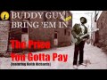 Buddy Guy - The Price You Gotta Pay [feat. Keith Richards] (Kostas A~171)