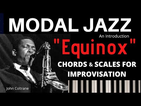 MODAL JAZZ: " Equinox"- Minor Blues by John Coltrane -An introduction, jazz tutorial.