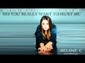 Melanie C - Do You Really Want To Hurt Me ...