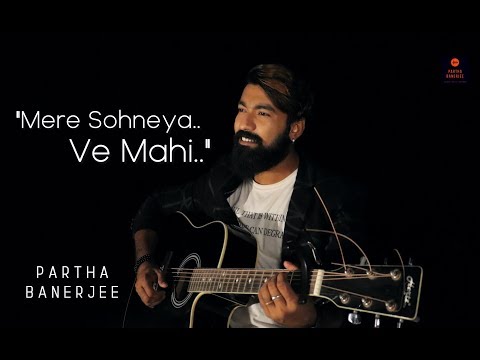 Partha Sarathi Banerjee Mere Sohneya - Kabir Singh | Ve Maahi - Kesari | Cover by Partha Banerjee