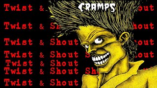 &quot;Twist and Shout&quot; The Cramps