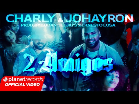 CHARLY & JOHAYRON - Dos Amigos (Prod. ROBERTO FERRANTE ❌ ERNESTO LOSA) [Video by NAN] #EGO #Repaton