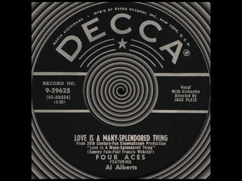 LOVE IS A MANY-SPLENDORED THING, The Four Aces, Decca #29625  1955