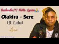 Olakira - Sere (Lyrics) ft. Zuchu