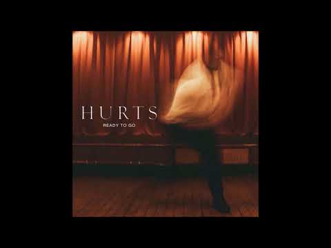 Hurts - Ready to go