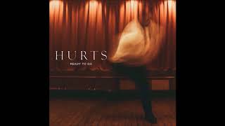 Hurts - Ready to go