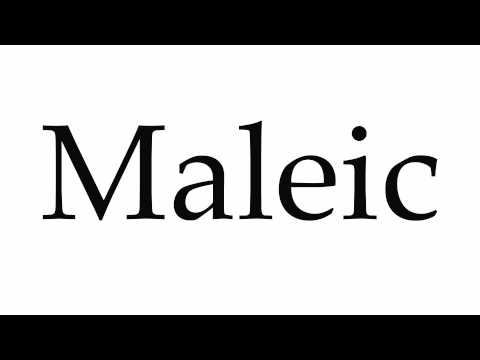 How to Pronounce Maleic