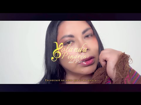 Yolanda Pinares del Perú - "Te Olvidaré" Primicia 2025 Video Oficial